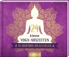 24 kleine Yoga-Auszeiten