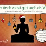 Am Arsch vorbei geht auch ein Weg